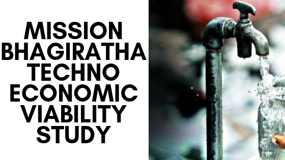 Mission Bhagiratha Techno Economic Viability Study