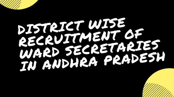 District wise Recruitment of Ward Secretaries in Andhra Pradesh