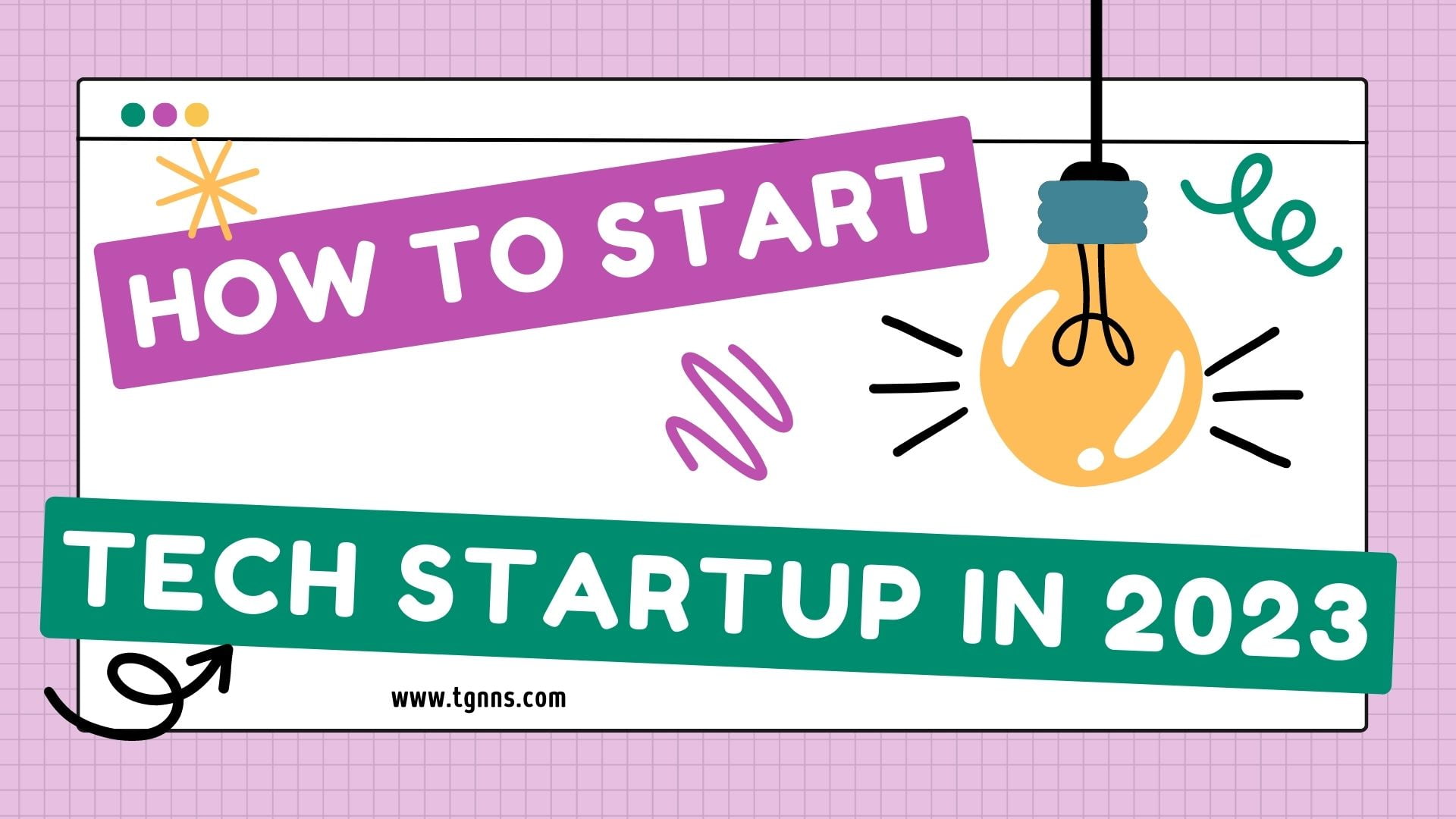 How to Start a Tech Startup in 2023