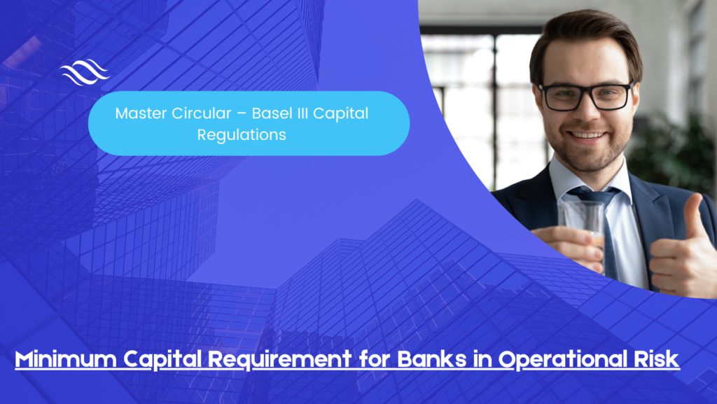 Minimum Capital Requirement for Banks in Operational Risk