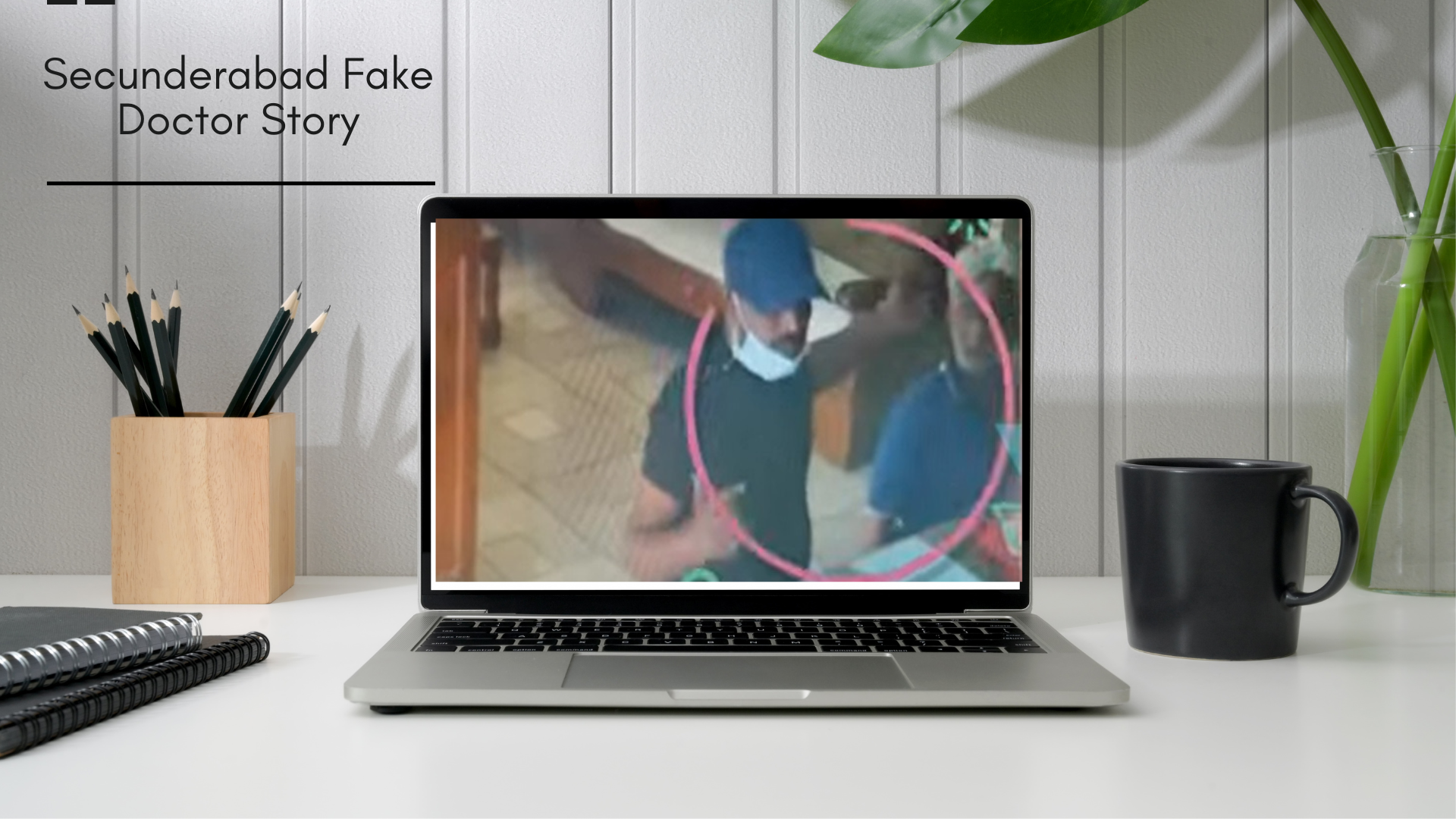 Secunderabad Fake Doctor Story