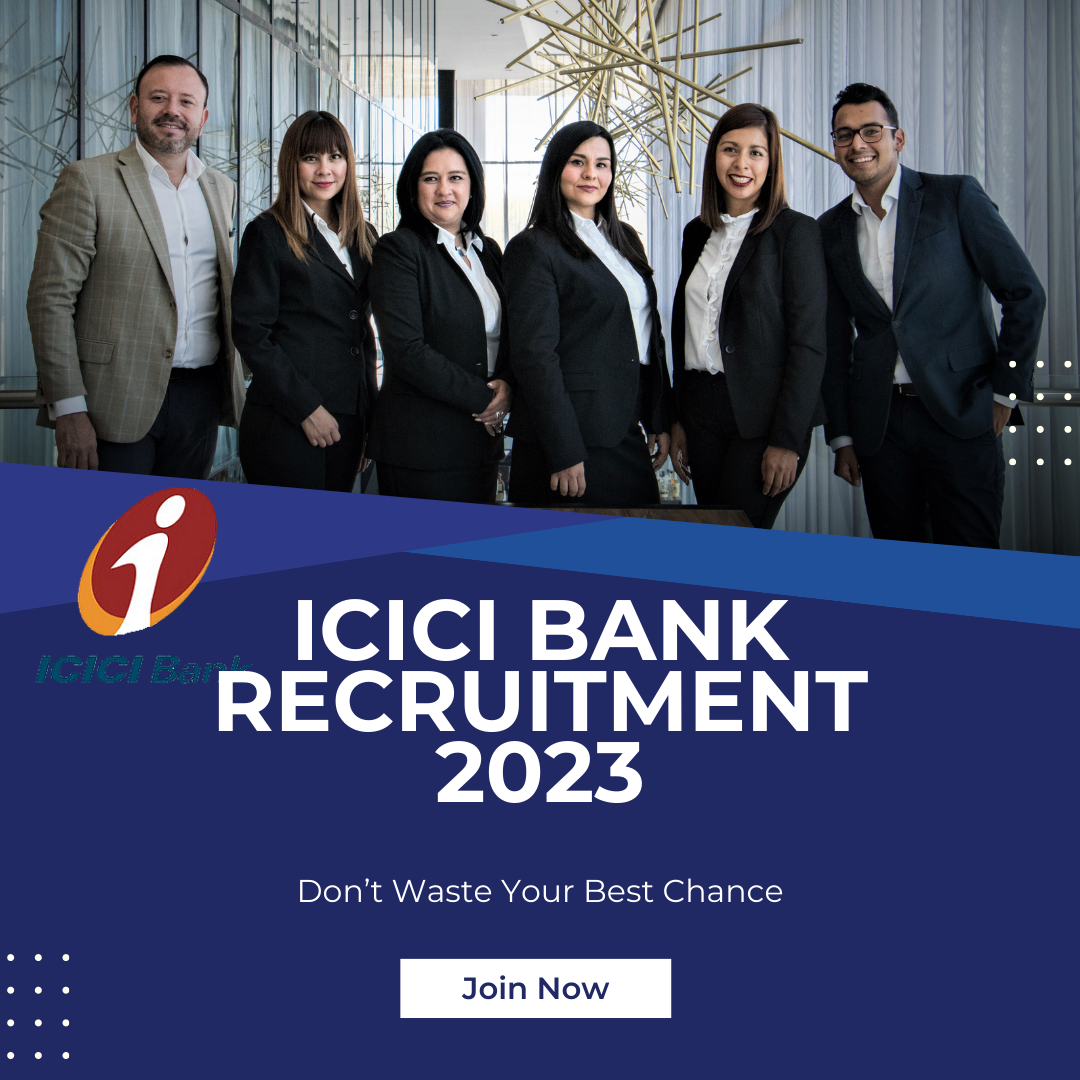 ICICI Bank Recruitment 2023 Across India