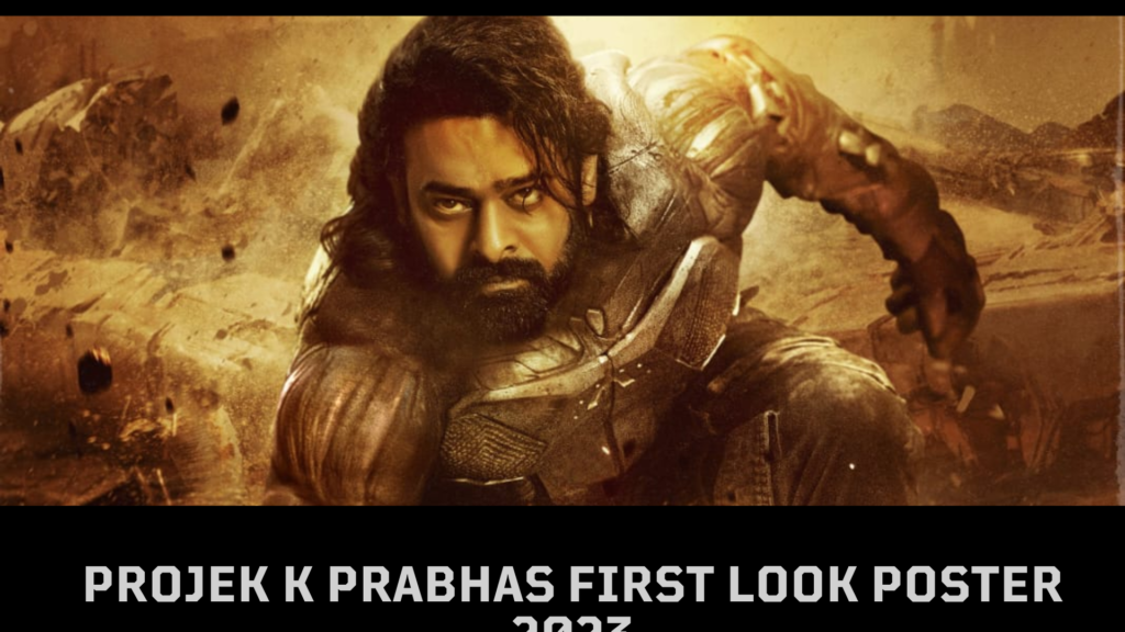 Projek K Prabhas First Look Poster 2023