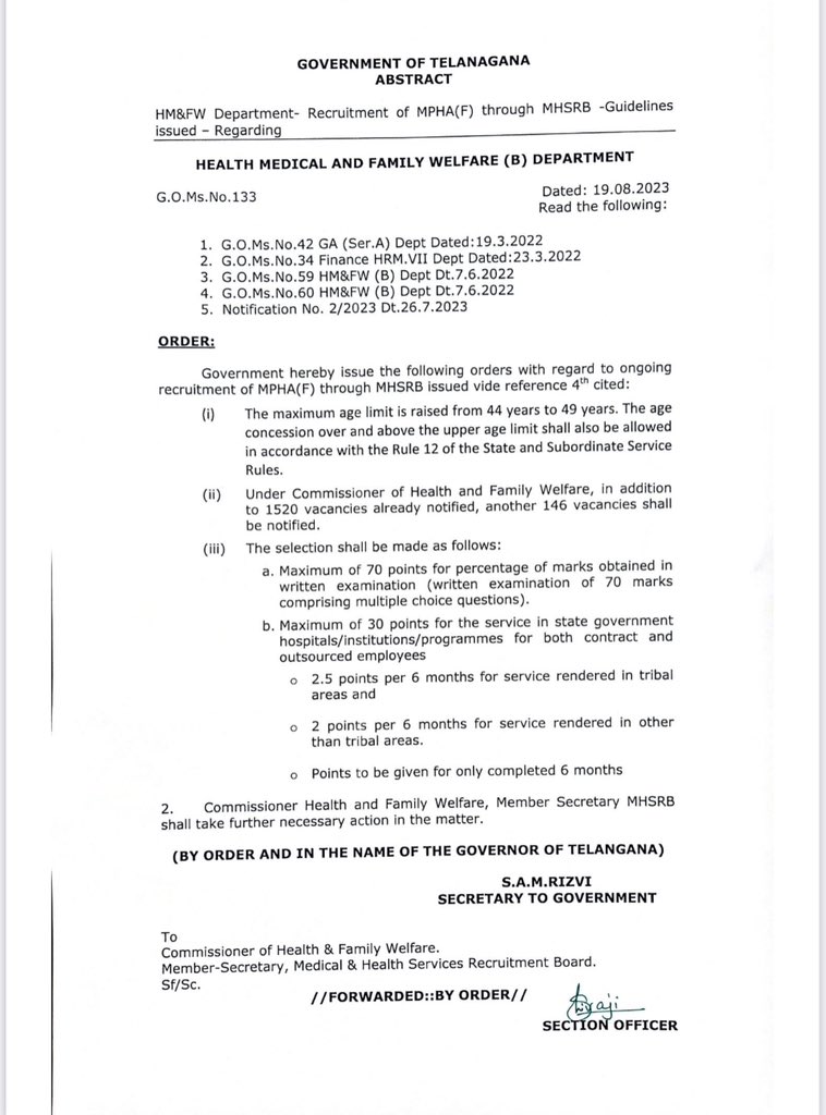 The maximum age limit is raised from 44 years to 49 years. The age concession over and above the upper age limit shall also be allowed in accordance with Rule 12 of the State and Subordinate Service Rules. 

(ii) Under the Commissioner of Health and Family Welfare, in addition to 1520 vacancies already notified, another 146 vacancies shall be notified. 

(iii) The selectors shall be made as follows: 

a. Maximum of 70 points for the percentage of marks obtained in the Written examination ( 70 Marks consists of Multiple choice questions).

b. Maximum 30 points for the service in state government hospitals/institutions/programs for both contract and outsourced employees

2.5 points per 6 months for service rendered in tribal areas and 2 points for 6 months for service rendered in other tribal areas Points to be given for only completed 6 months