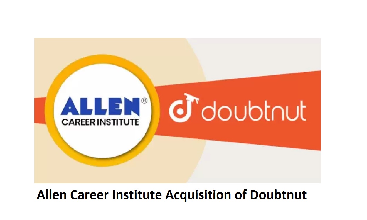 Allen Career Institute Acquisition of Doubtnut