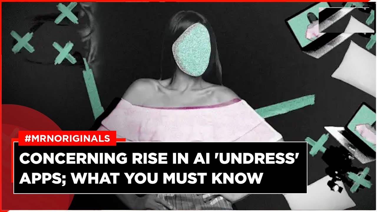 AI-Powered Nudify Apps Threat to Online Privacy and Safety