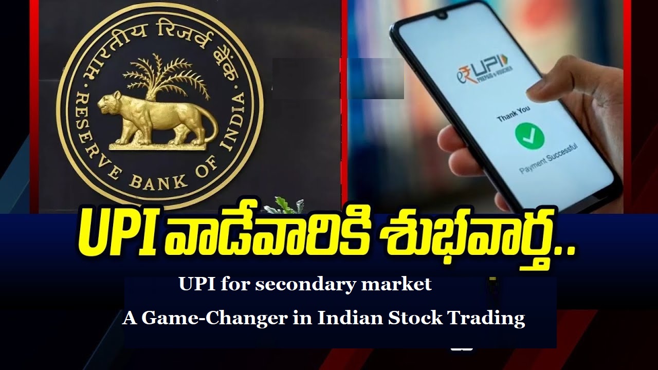 UPI for Secondary Market: A Game-Changer in Indian Stock Trading