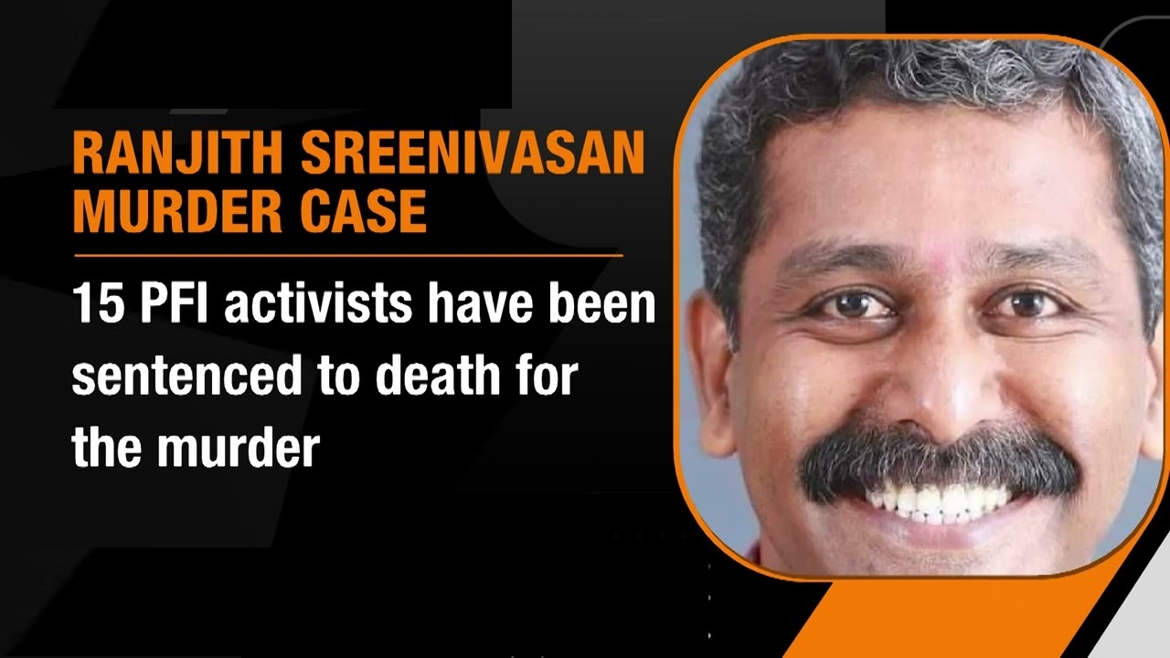 BJP Leader Murder Case in Kerala 15 Sentenced to Death