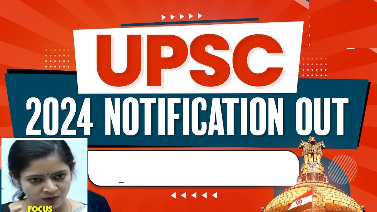 UPSC CSE 2024 Notification A Guide to Civil Services Examination 2024