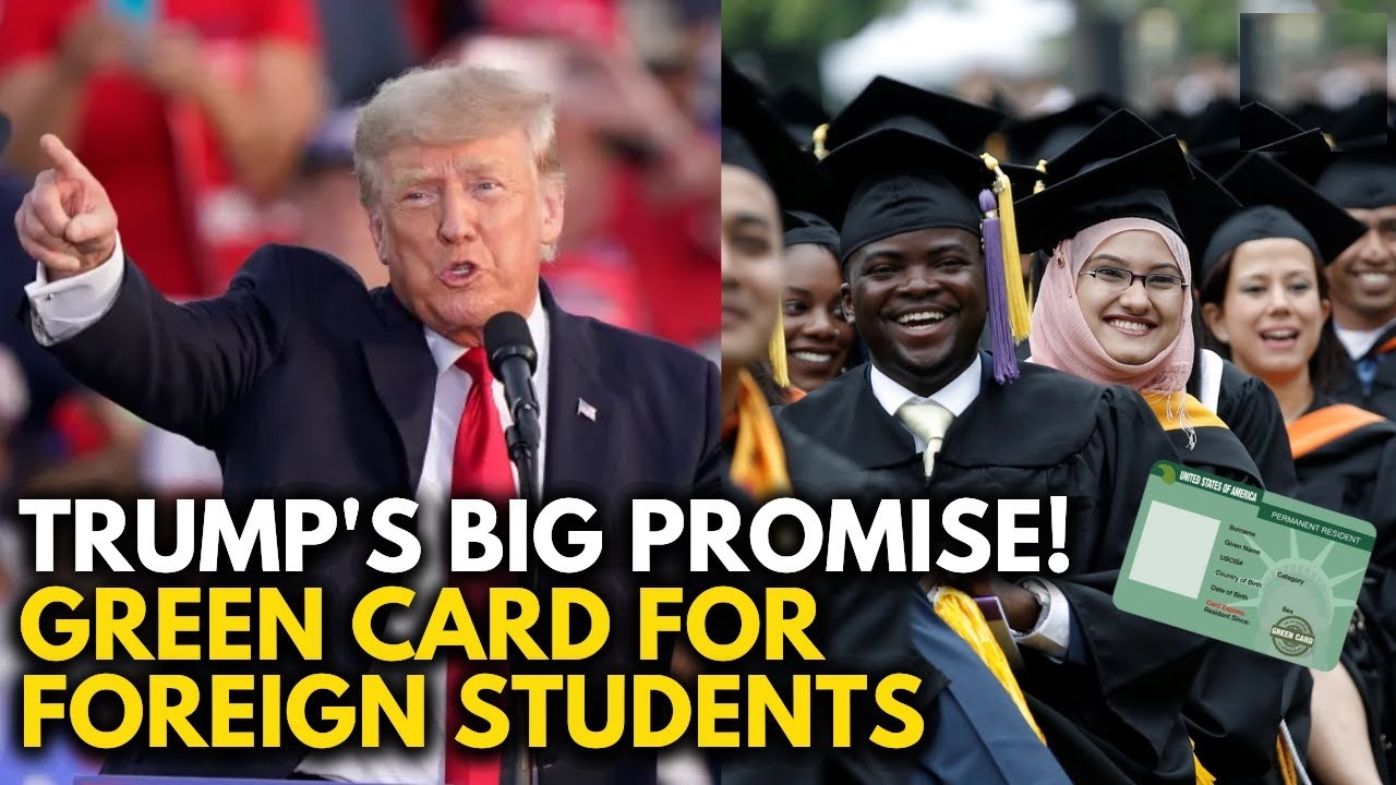 Donald Trump Green Card FOR ALL Proposal for College Graduates
