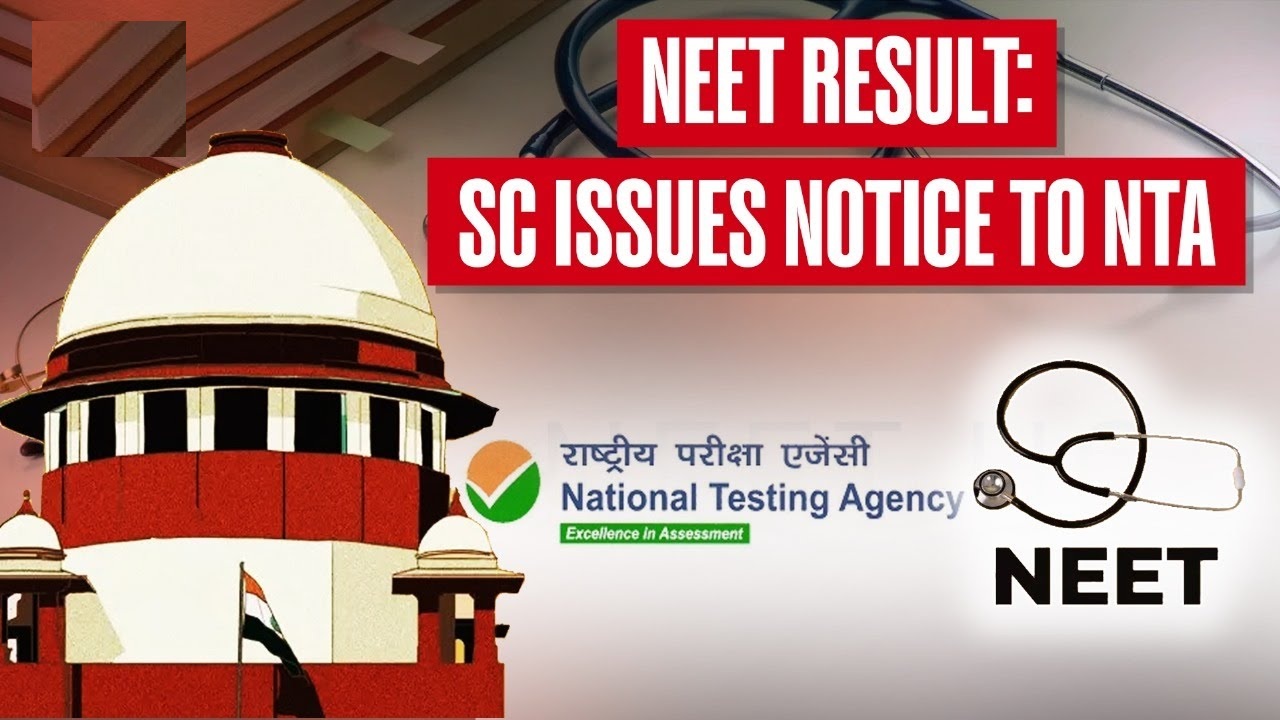 NEET UG 2024: Supreme Court Issues Notice to Centre and NTA Over Paper Leak Allegations
