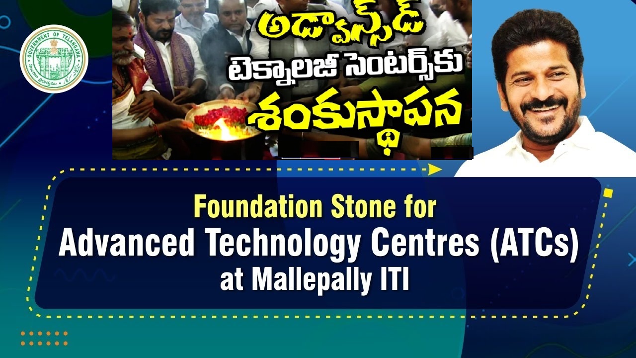 Telangana Government Upgrades ITIs to Advanced Technology Centres to Meet Industry Demands