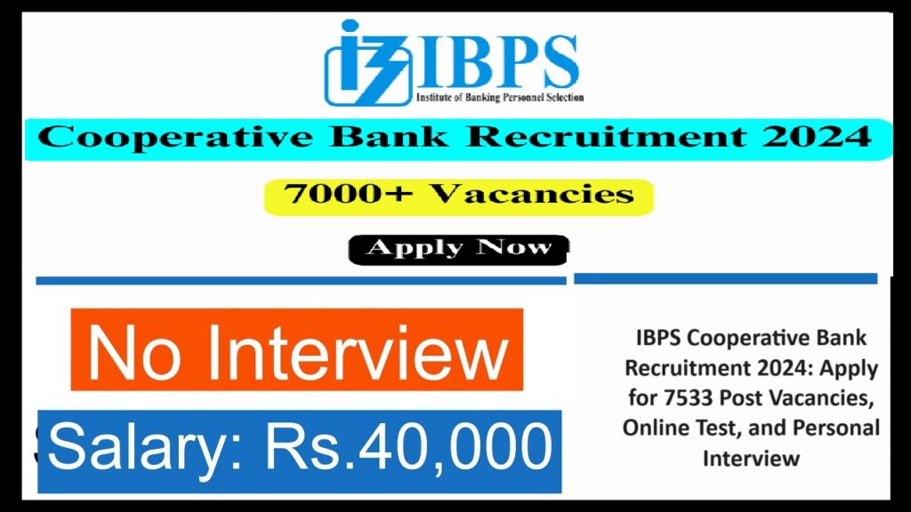 Cooperative Bank Recruitment 2024: 7000+ Vacancies, Online Test, and Personal Interview The Institute of Banking Personnel Selection (IBPS) has announced a massive recruitment drive for 2024, offering over 7,000 vacancies for various positions in the Cooperative Bank. This presents a golden opportunity for aspiring candidates aiming to establish a career in the banking sector. Positions include Cooperative Bank Probationary Officer (PO), Clerk, Security Officer, and Assistant Manager. Age Limit and Relaxations Applicants must be between 20 and 35 years of age to qualify. However, age relaxations are available as per IBPS regulations. Prospective candidates should refer to the official notification for detailed information on age relaxations and eligibility criteria. Educational Qualifications To apply for these positions, candidates must possess a graduate degree from a recognized university in India. Both bachelor’s and master’s degrees are acceptable. Additionally, candidates with engineering degrees such as BE, BTech, ME, MTech, or an MCA are also eligible. While this provides a broad overview, candidates are encouraged to review the complete qualifications in the official notification. Application Fee Details The application fee varies based on the category of the applicant. Reserved category candidates need to pay an application fee of Rs. 175. In contrast, candidates from unreserved categories, including OBC, must pay Rs. 850. Selection Process The selection process for Cooperative Bank recruitment involves two main stages: Online Test: Candidates will first undergo an online test. Personal Interview: Those who pass the online test will be invited for a personal interview. Successful candidates from both stages will be considered for employment. How to Apply for Cooperative Bank Recruitment 2024 Follow these steps to fill out the application form: Visit the Official IBPS Website: Access the official website of the Institute of Banking Personnel Selection. Register on the Website: If you are a first-time user, register using your email ID and contact number. You will receive login credentials upon registration. Access the Recruitment Section: Navigate to the recruitment section and find the application link for Cooperative Bank recruitment 2024. Fill Out the Application Form: Provide your basic details, including educational qualifications and address. Pay the Application Fee: Before submitting the application, pay the required application fee online. Staying Updated The official announcement is forthcoming. Candidates should regularly check the official IBPS website for the latest updates and details about the recruitment process. This recruitment drive by the Cooperative Bank through IBPS is a significant opportunity for candidates looking to enter the banking sector. Ensure you meet the eligibility criteria, prepare diligently for the online test and interview, and stay updated with the official notifications for a successful application process.