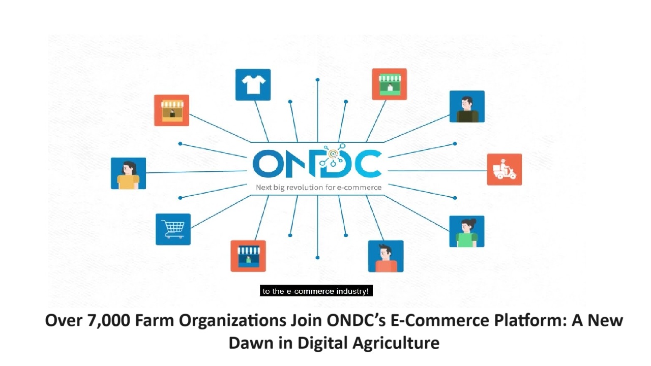 Over 7,000 Farm Organizations Join ONDC E-Commerce Platform