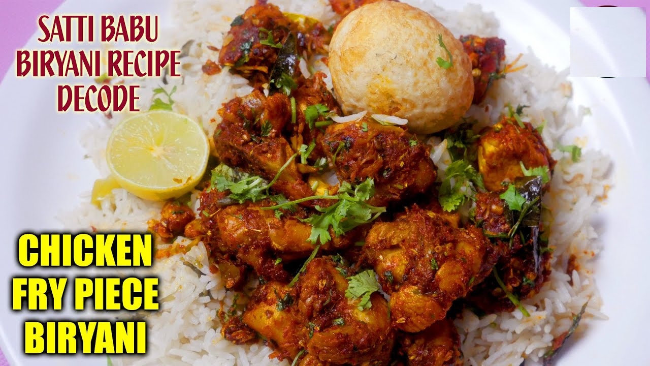 Satti Babu Chicken Fry Piece Biryani