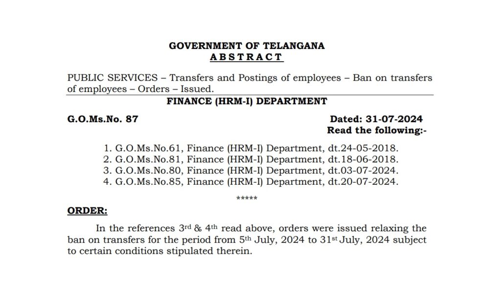 The Government of Telangana has issued new directives regarding the transfer and posting of public service employees, effective from August 1, 2024. This move comes as part of a series of orders aimed at streamlining administrative processes and ensuring optimal workforce distribution across various departments. Below are the comprehensive details of the new guidelines. Overview of the Transfer Ban As per the recent order (G.O.Ms.No.87, Finance (HRM-I) Department, dated 31-07-2024), the Telangana government has reinstated a ban on employee transfers. This decision follows the temporary relaxation of the transfer ban, which was in place from July 5, 2024, to July 31, 2024. The ban is now back in effect with specific exceptions outlined to address various administrative needs. Specific Exceptions to the Transfer Ban The order specifies several circumstances under which transfers can still occur, ensuring that essential administrative functions continue without disruption: Promotions: Employees receiving promotions will be posted to existing vacant positions without displacing current employees. Administrative Adjustments: Transfers due to disbandment of posts, reversions, repatriations, and deputations (on Foreign Service only) are permitted. Additionally, transfers resulting from disciplinary proceedings will also be accommodated, provided they fill clear vacancies without shifting other employees. Return from Extended Leave: Employees returning from a leave period exceeding six months will be assigned to clear existing vacancies. Vacancies arising from leaves up to six months will not be filled via transfers. Authority and Process for Issuing Posting Orders The authority to issue posting orders under the aforementioned exceptions lies with the appointing authority, which can act without referring to the Finance Department. This measure is intended to expedite necessary postings and ensure administrative efficiency. No Relaxation Proposals for Six Months For six months starting from August 1, 2024, no proposals for relaxation of the transfer ban will be considered by any department. Post this period, any relaxation requests must go through a detailed approval process involving the Secretary Finance, Chief Secretary, relevant Minister, and the Finance Minister, ultimately requiring the Hon’ble Chief Minister’s consent. Filling Existing Vacancies for Administrative Efficiency Existing vacancies needed for administrative efficiency will be filled with employees who have completed at least one year of active service at their current station. Proper justification must be submitted for these proposals to gain the Finance Department’s concurrence. Continuation of Previous Orders The new order reaffirms the continuation of previous orders issued under: G.O.Ms.No.23, Finance (W&M) Department, dated 23-01-2008 G.O.Ms.No.7, Finance (DCM-III) Department, dated 24-01-2011 G.O.Ms.No.182, General Administration (SPF-MC) Department, dated 21-05-2016 All proposed actions under these orders must receive the Finance Department’s approval to ensure compliance. Compliance and Accountability To enforce these regulations, the Director of Treasuries & Accounts, Pay and Accounts Officer, and Director of Works Accounts in Telangana State, Hyderabad, are instructed not to admit pay bills for employees whose transfers deviate from the stipulated orders. All Secretariat Departments and Heads of Departments are mandated to adhere strictly to these guidelines. Conclusion The Telangana government's reinstatement of the transfer ban, with its clearly defined exceptions, underscores a commitment to maintaining administrative order and efficiency. By laying out specific conditions and streamlining the approval process for necessary transfers, the government aims to balance the need for flexibility in workforce management with the imperative of minimizing disruptions. These measures are crucial for ensuring that the administrative machinery functions smoothly, and all departments are expected to comply rigorously with the new directives to maintain organizational integrity and efficiency.