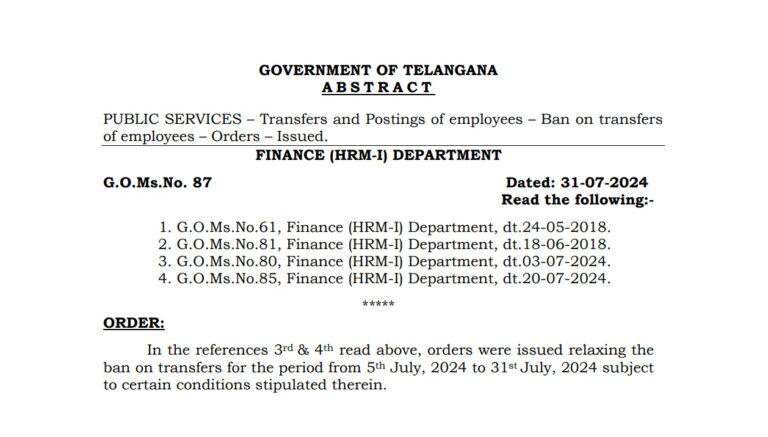 The Government of Telangana has issued new directives regarding the transfer and posting of public service employees, effective from August 1, 2024. This move comes as part of a series of orders aimed at streamlining administrative processes and ensuring optimal workforce distribution across various departments. Below are the comprehensive details of the new guidelines. Overview of the Transfer Ban As per the recent order (G.O.Ms.No.87, Finance (HRM-I) Department, dated 31-07-2024), the Telangana government has reinstated a ban on employee transfers. This decision follows the temporary relaxation of the transfer ban, which was in place from July 5, 2024, to July 31, 2024. The ban is now back in effect with specific exceptions outlined to address various administrative needs. Specific Exceptions to the Transfer Ban The order specifies several circumstances under which transfers can still occur, ensuring that essential administrative functions continue without disruption: Promotions: Employees receiving promotions will be posted to existing vacant positions without displacing current employees. Administrative Adjustments: Transfers due to disbandment of posts, reversions, repatriations, and deputations (on Foreign Service only) are permitted. Additionally, transfers resulting from disciplinary proceedings will also be accommodated, provided they fill clear vacancies without shifting other employees. Return from Extended Leave: Employees returning from a leave period exceeding six months will be assigned to clear existing vacancies. Vacancies arising from leaves up to six months will not be filled via transfers. Authority and Process for Issuing Posting Orders The authority to issue posting orders under the aforementioned exceptions lies with the appointing authority, which can act without referring to the Finance Department. This measure is intended to expedite necessary postings and ensure administrative efficiency. No Relaxation Proposals for Six Months For six months starting from August 1, 2024, no proposals for relaxation of the transfer ban will be considered by any department. Post this period, any relaxation requests must go through a detailed approval process involving the Secretary Finance, Chief Secretary, relevant Minister, and the Finance Minister, ultimately requiring the Hon’ble Chief Minister’s consent. Filling Existing Vacancies for Administrative Efficiency Existing vacancies needed for administrative efficiency will be filled with employees who have completed at least one year of active service at their current station. Proper justification must be submitted for these proposals to gain the Finance Department’s concurrence. Continuation of Previous Orders The new order reaffirms the continuation of previous orders issued under: G.O.Ms.No.23, Finance (W&M) Department, dated 23-01-2008 G.O.Ms.No.7, Finance (DCM-III) Department, dated 24-01-2011 G.O.Ms.No.182, General Administration (SPF-MC) Department, dated 21-05-2016 All proposed actions under these orders must receive the Finance Department’s approval to ensure compliance. Compliance and Accountability To enforce these regulations, the Director of Treasuries & Accounts, Pay and Accounts Officer, and Director of Works Accounts in Telangana State, Hyderabad, are instructed not to admit pay bills for employees whose transfers deviate from the stipulated orders. All Secretariat Departments and Heads of Departments are mandated to adhere strictly to these guidelines. Conclusion The Telangana government's reinstatement of the transfer ban, with its clearly defined exceptions, underscores a commitment to maintaining administrative order and efficiency. By laying out specific conditions and streamlining the approval process for necessary transfers, the government aims to balance the need for flexibility in workforce management with the imperative of minimizing disruptions. These measures are crucial for ensuring that the administrative machinery functions smoothly, and all departments are expected to comply rigorously with the new directives to maintain organizational integrity and efficiency.