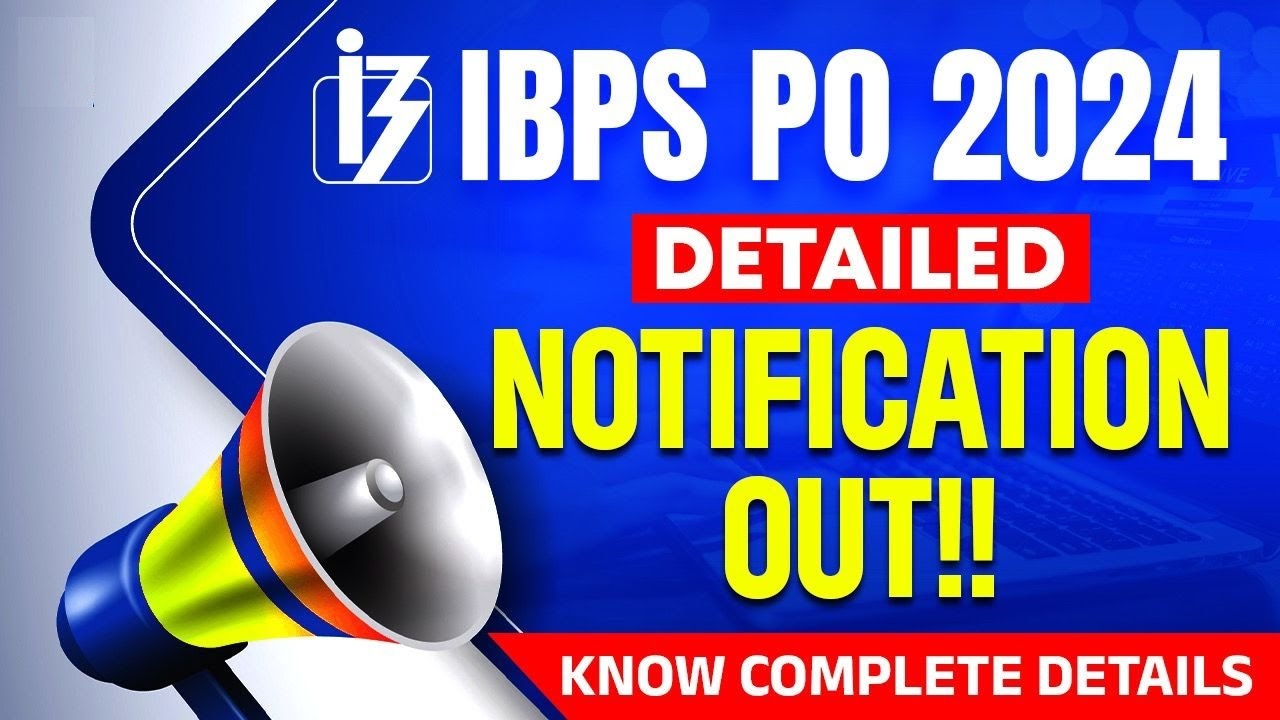4455 IBPS PO 2024 Notification Released Apply online, last date