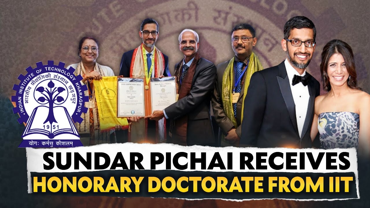 Google CEO Sundar Pichai Receives Honorary Doctorate from IIT Kharagpur