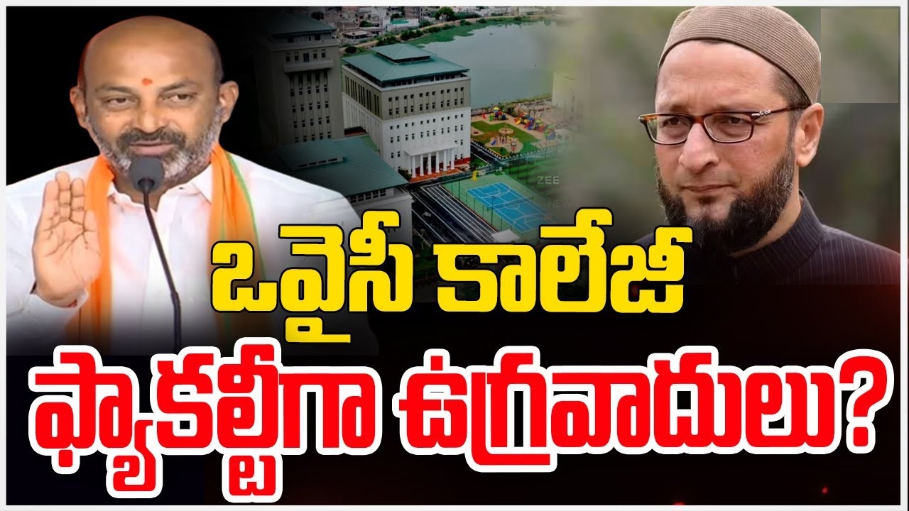 Bandi Sanjay Accuses Owaisi College Faculty of Terrorism Links