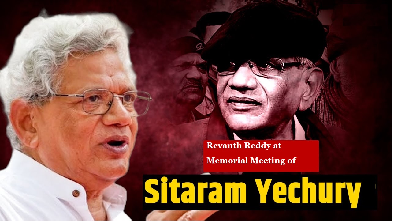 Revanth Reddy at Memorial Meeting of Sitaram Yechury