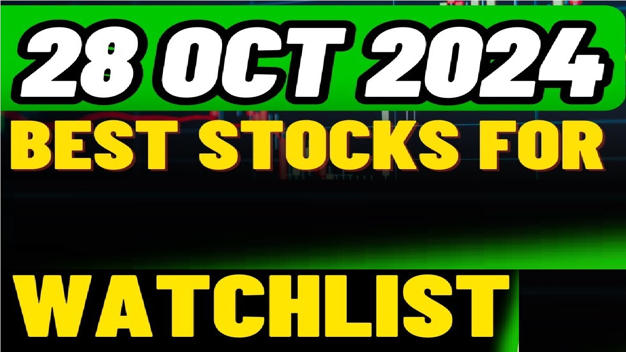 Top 10 Stocks to Watch today for intraday 28 October 2024