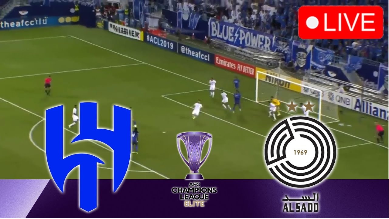Al Sadd vs Al Hilal Live Stream, Predictions, and High-Scoring Action in AFC