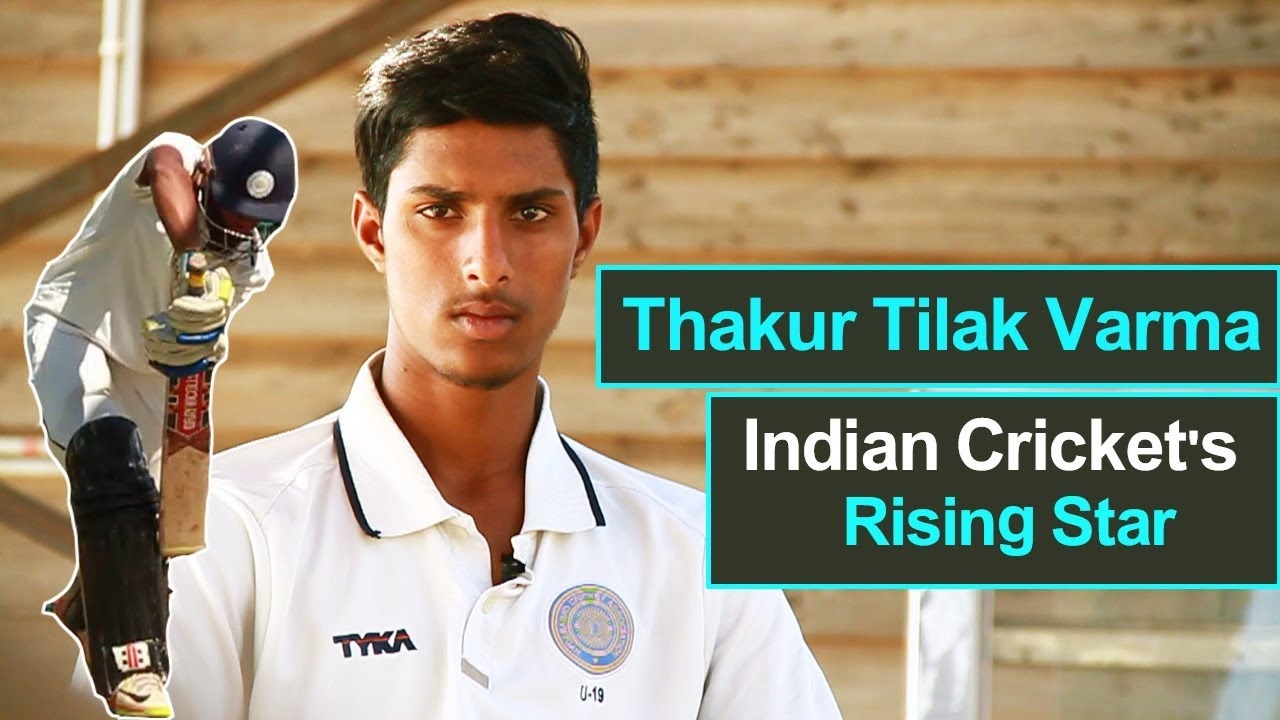 Tilak Varma From Local Grounds To International Arena
