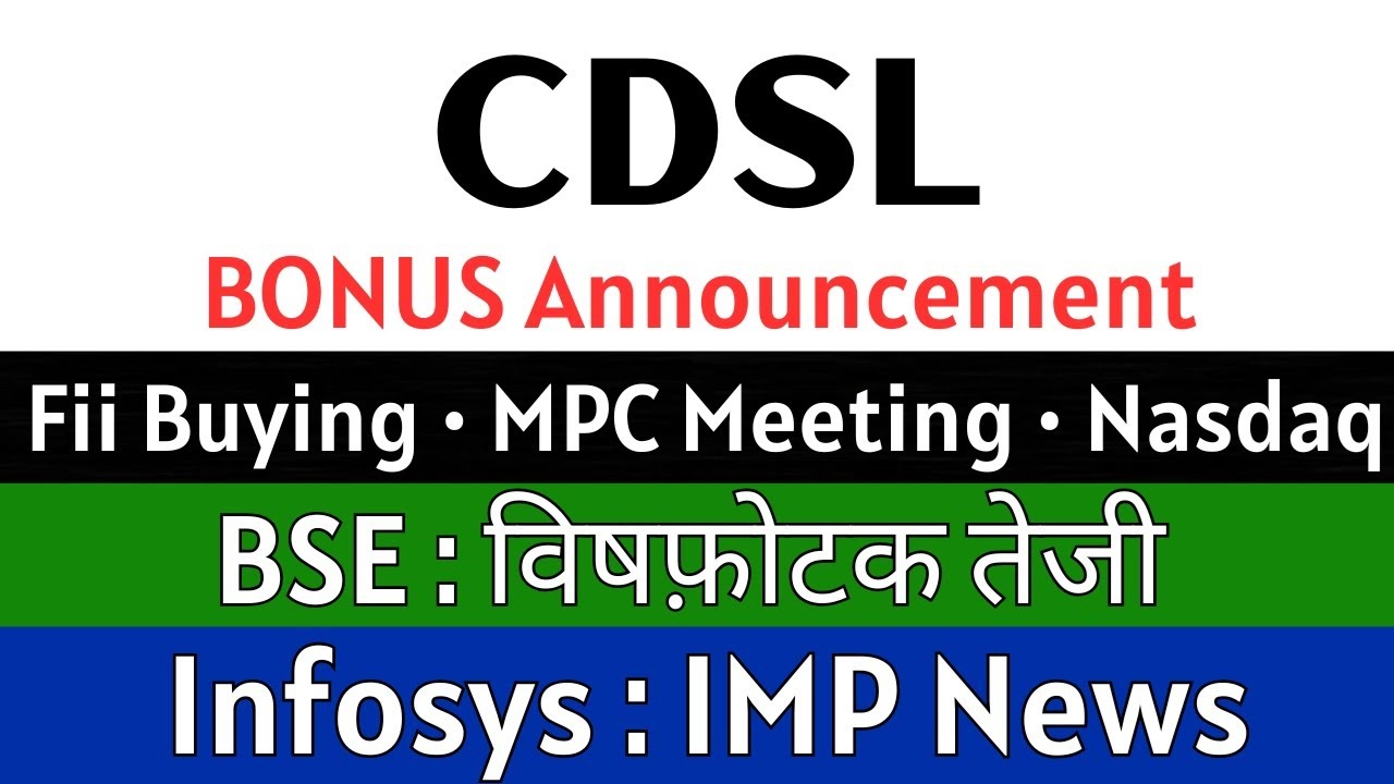 Bonus Shares Announcement CDSL and Infosys Nifty Market Trends and Key Insights