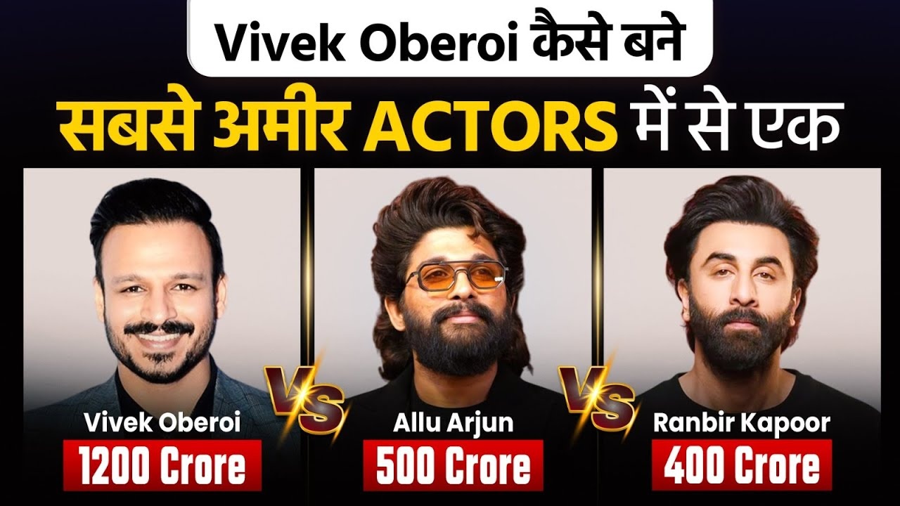 How Vivek Oberoi Became One of the Richest Actors in Bollywood