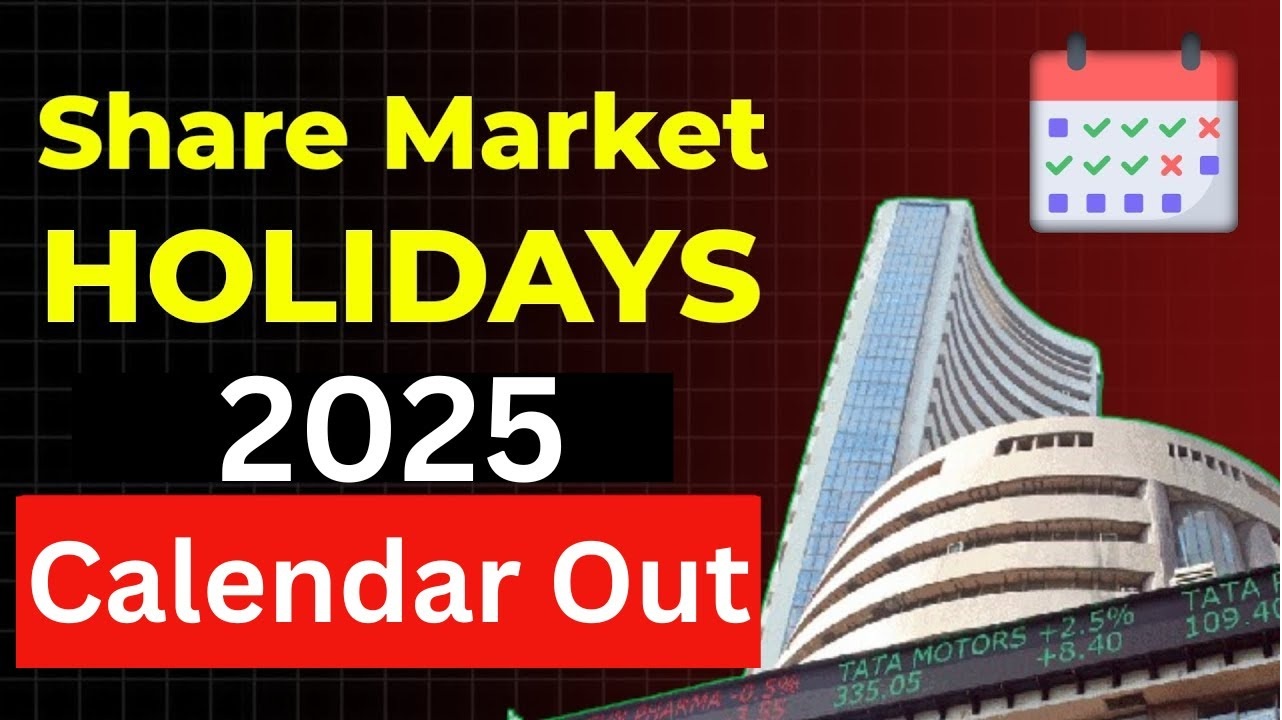 Stock Market Holidays 2025 and NSE, BSE Trading Holiday List in India 2025