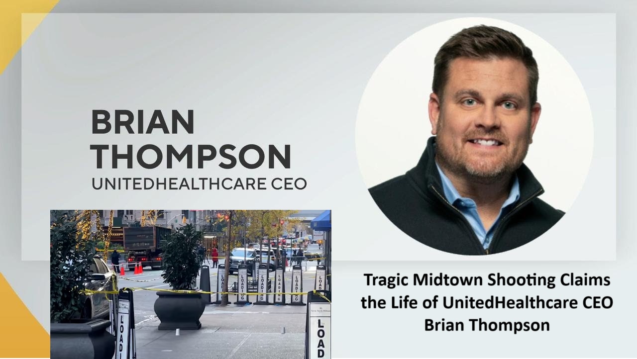 Tragic Midtown Shooting Claims the Life of UnitedHealthcare CEO Brian Thompson