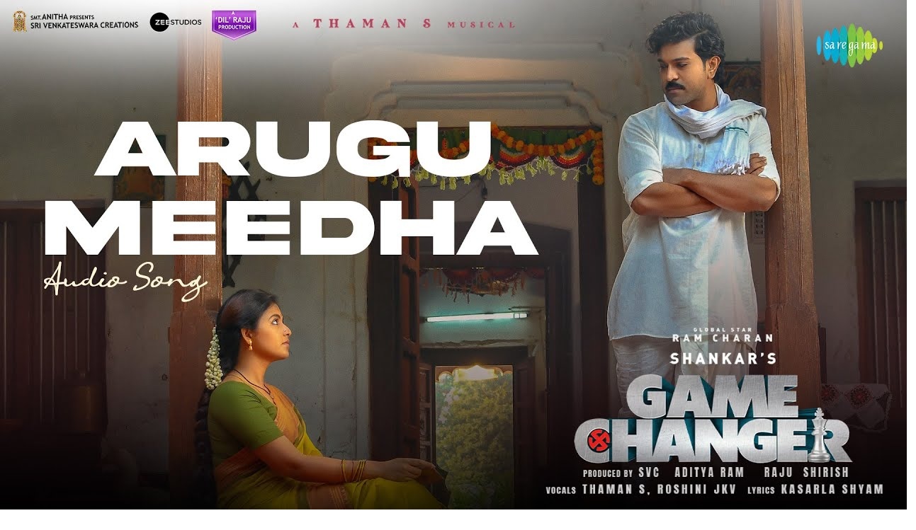 Arugu Meedha Game Changer Song is Redefining Music in Cinema