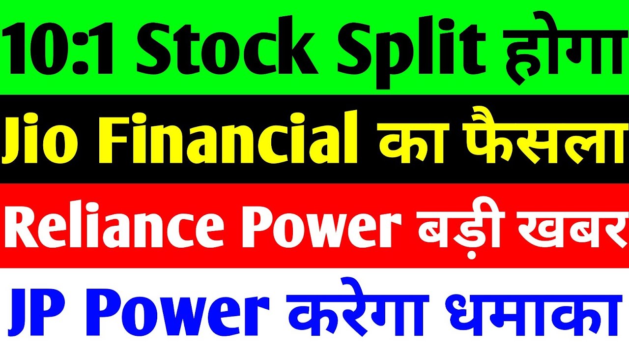 Jio Financial Services, Reliance Power, and JP Power Share Updates