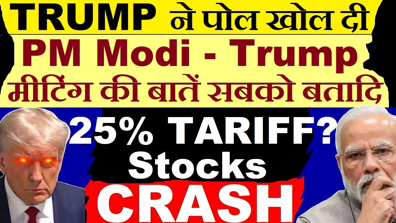 Trump 25% Tariff on Market Chaos and Modi Diplomatic Challenge