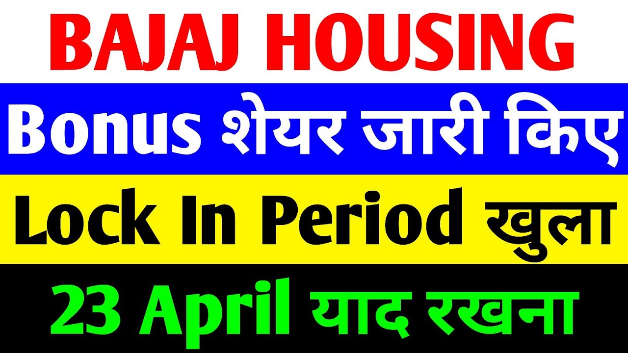 Bajaj Housing Finance Share Price with Bonus Shares and Strong Q4 Outlook