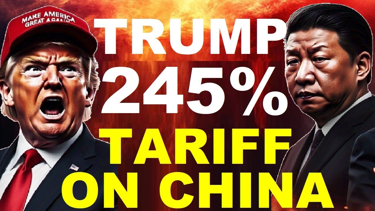 Trump 245% Tariff on China and Stock Market effect
