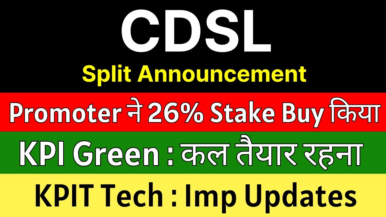 KPI Green Energy, CDSL, KPIT Technologies and Stock Market News