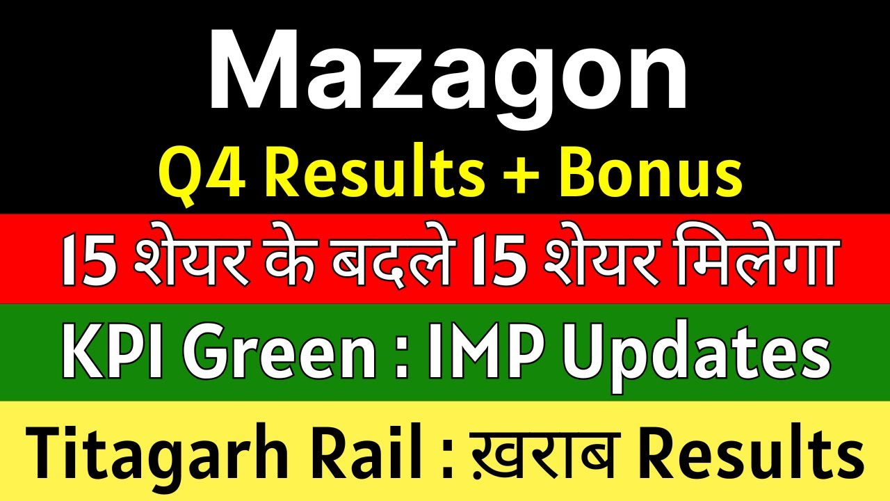 Stock Updates on Mazagon Dock, KPI Green Energy, and Ashok Leyland