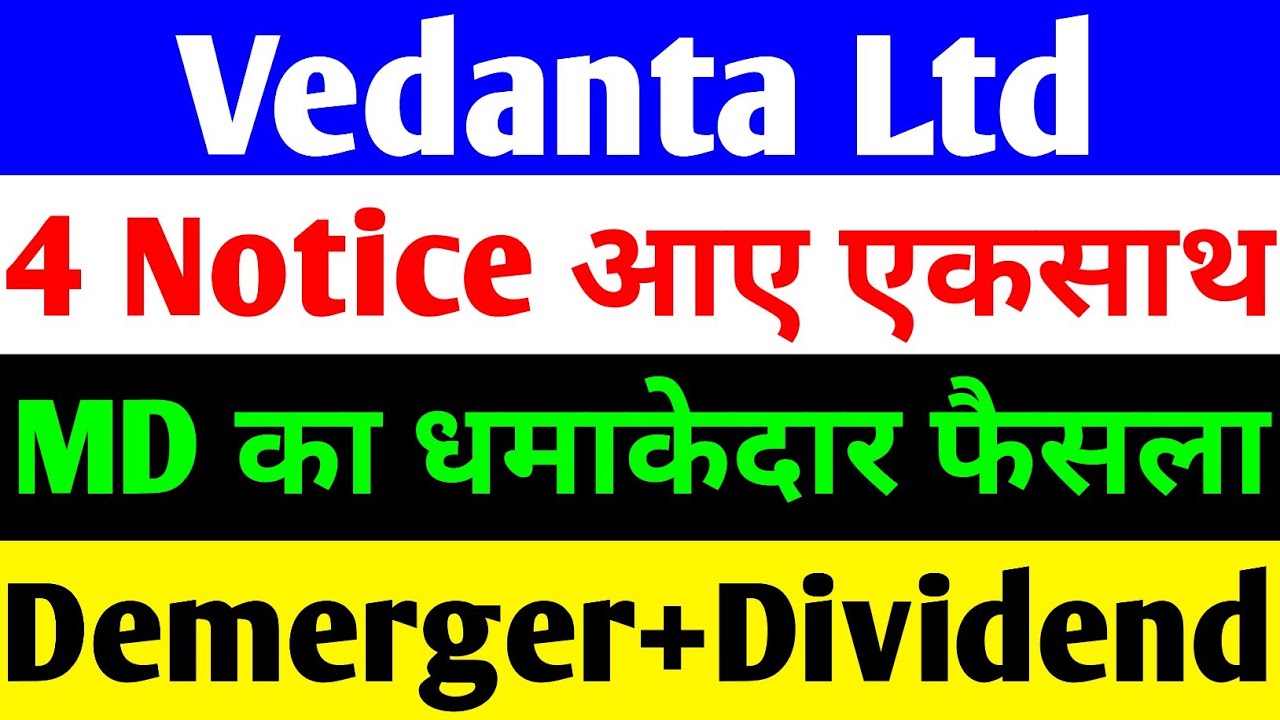 Vedanta share price target, Demerger Plans and dividend history