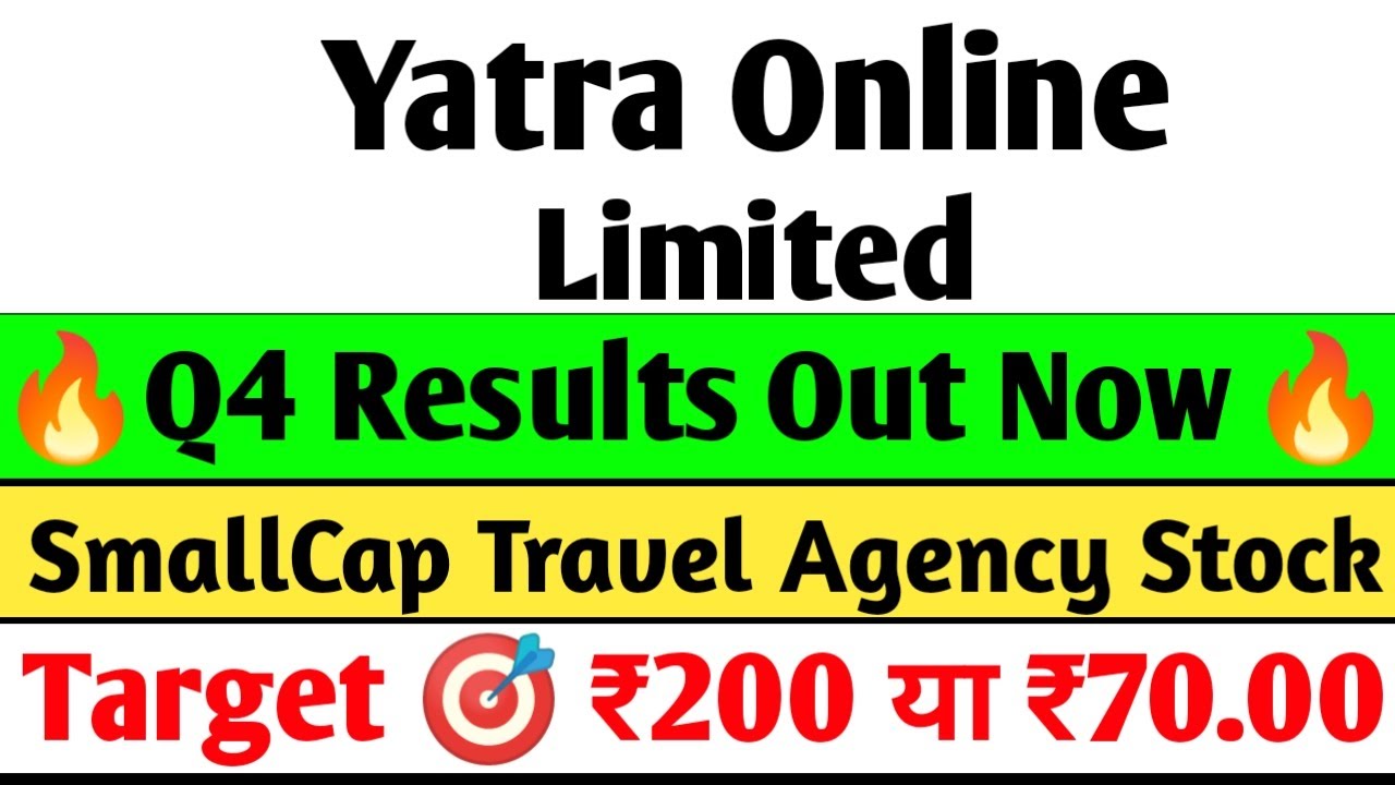 Yatra Online Q4 FY25 Results, Financial Performance and Investment Potential