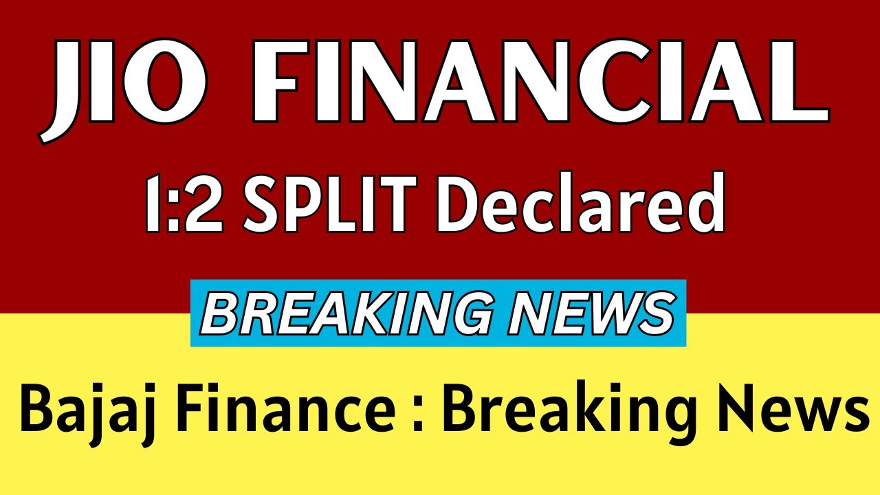 Jio Financial Services 1:2 Stock Split and Bajaj Finance’s Market Surge Amid RBI’s Bold Moves