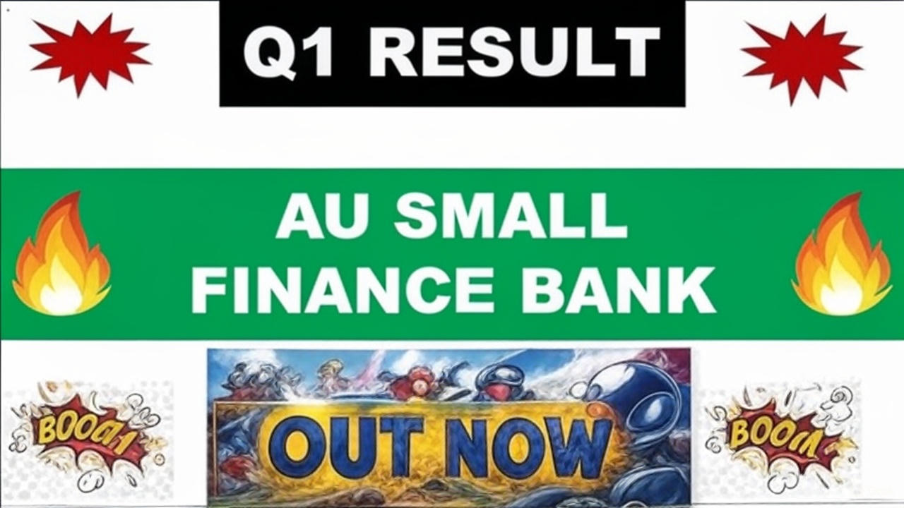 AU Small Finance Bank Q1 FY26 Results, Profit Growth Amid Rising NPAs