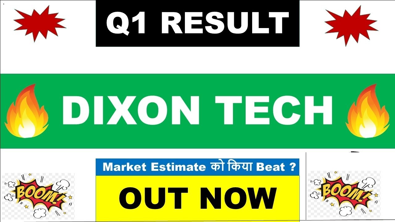 Dixon Technologies Share Q1 Results, Growth and Profit Surge Unveiled
