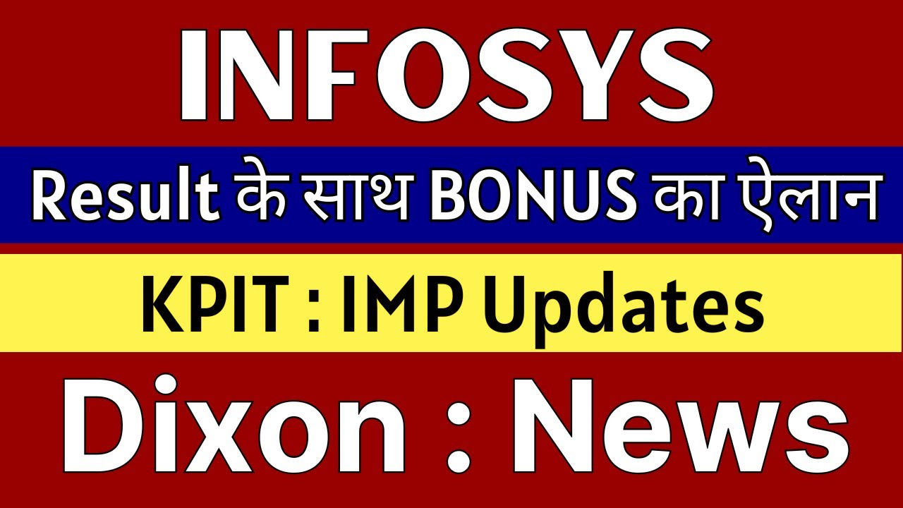 Infosys, Dixon Technologies, and KPIT Technologies Share Performance