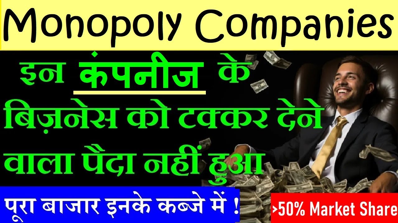 Monopoly Businesses: What Sets Industry Giants Apart and Drives Their Success