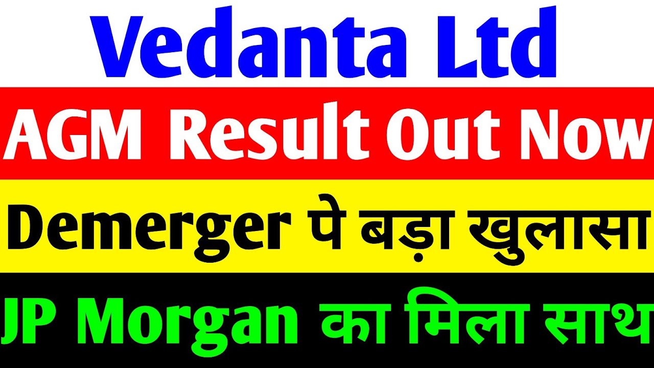 Vedanta AGM 2025: Key Resolutions, Demerger Plans, and Financial Triumphs Unveiled