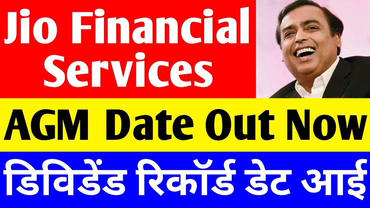 Jio Financial Services: Dividend Record Date and AGM Updates