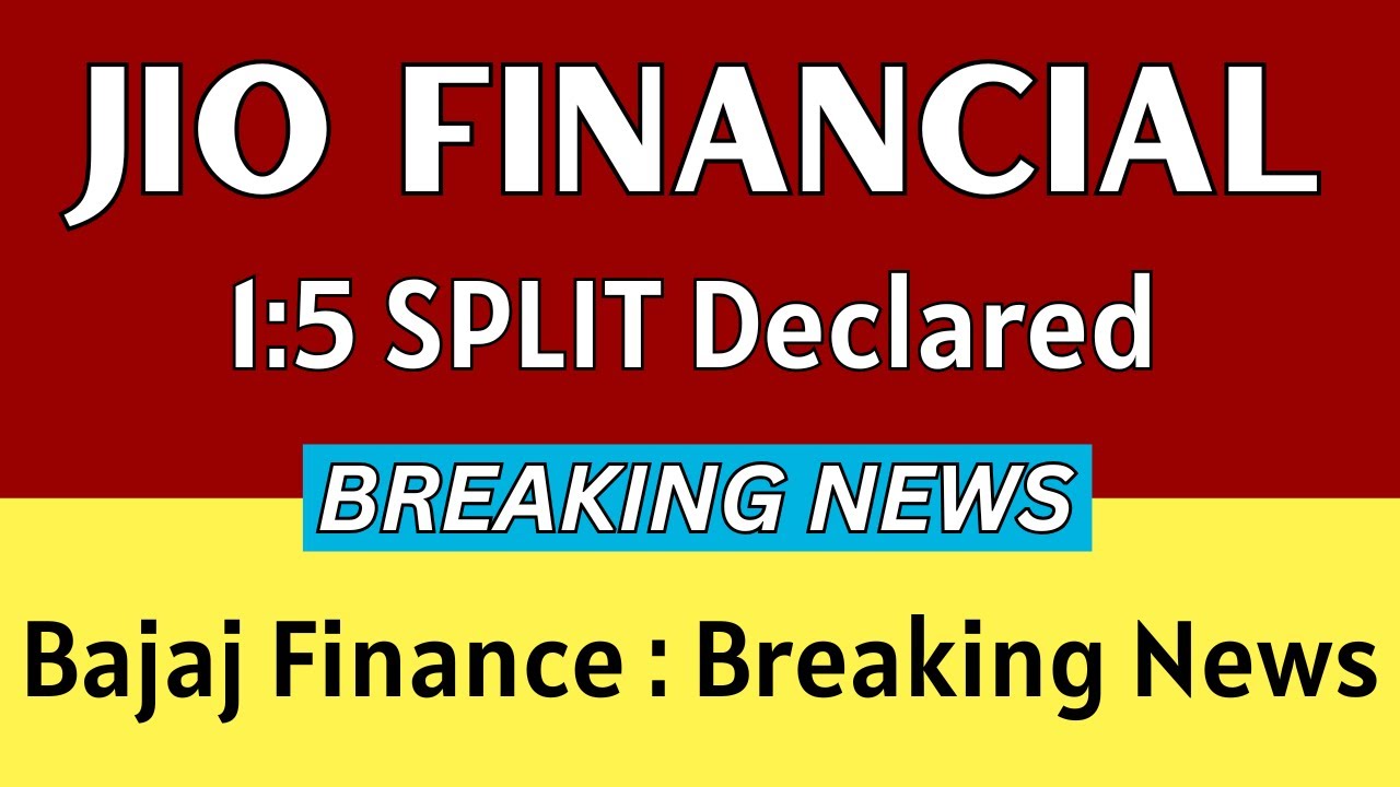 Jio Financial Services Fundraising, Bajaj Finance GST Impact, and 1:5 Stock Split
