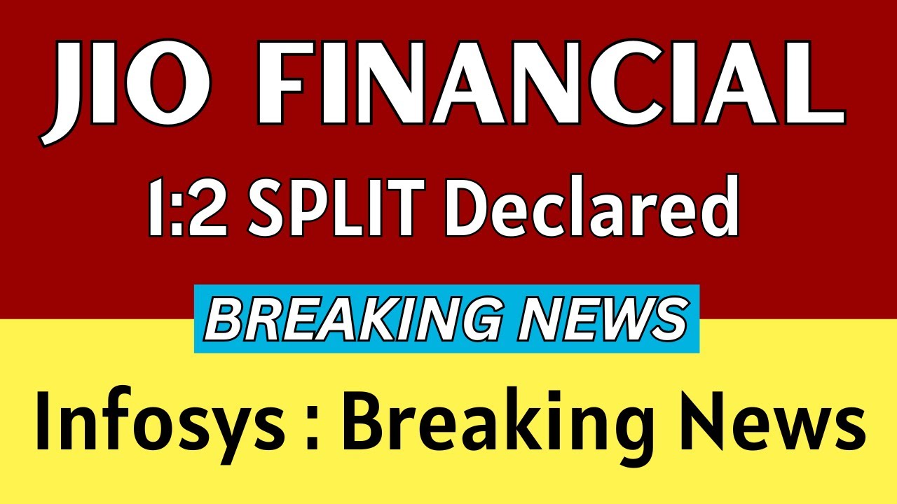 Jio Financial Services and Stock Split Alert for Fineotex Chemical & Infosys Buyback Updates